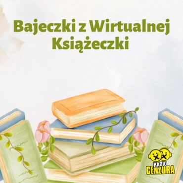 Bajeczki z wirtualnej książeczki 6 Cudaczek Wyśmiewaczek cz. 3