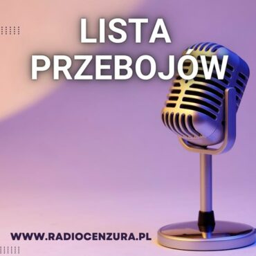 Lista Przebojów Radia Cenzura 11