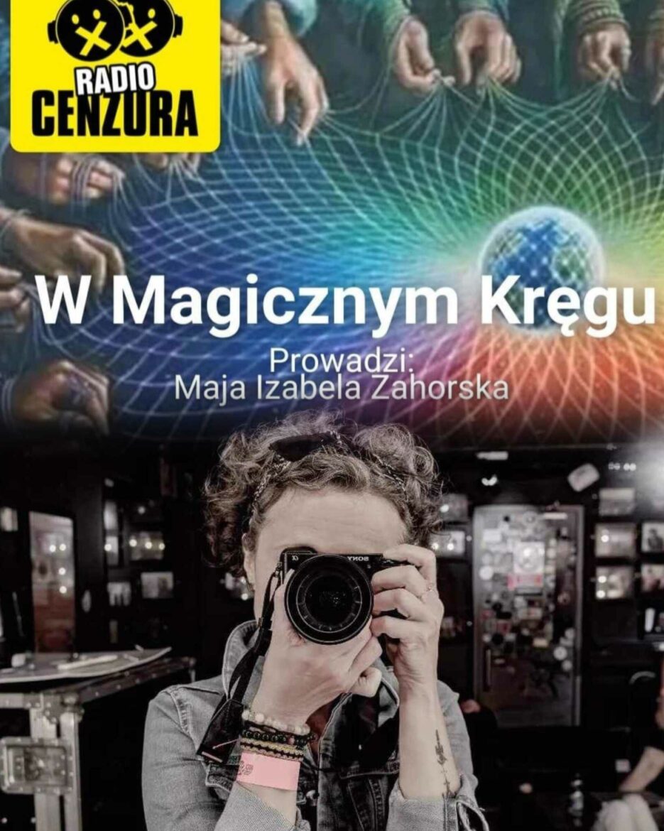 W Magicznym Kręgu 45 Agnieszka Dujka (Radio Cenzura)