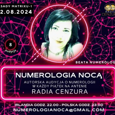 Numerologia Nocą 8 Zasady matrixu cz. 1