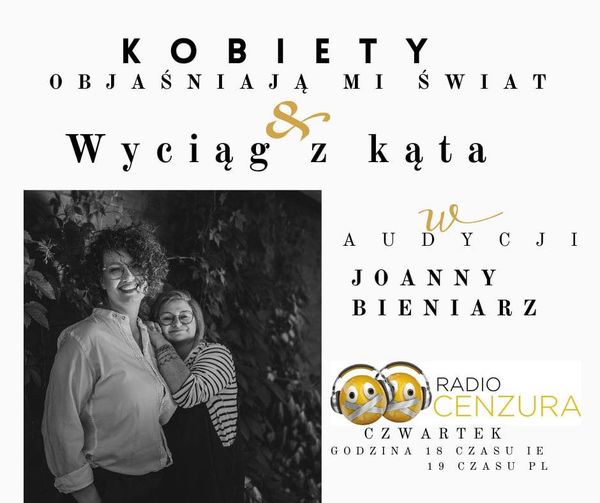 Kobiety objaśniają mi świat 18 NADANIE DUSZY Wyciąg z kąta Aniela Łabuś & Roma Staniszewska