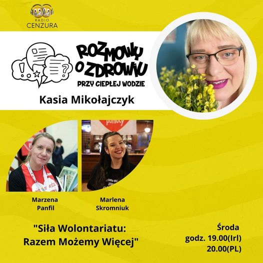 Rozmowy o zdrowiu przy ciepłej wodzie S03E01 Siła wolontariatu - razem możemy więcej Marzena Panfil i Marlena Skromniuk