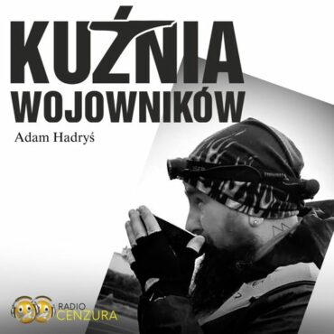 Adam Hadryś (ultramaratończyk) w Kuźni Wojowników