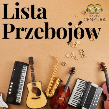 Lista Przebojów Radia Cenzura 46