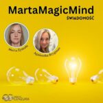 Marta Magic Mind 17 Rozwojowy zawrót głowy Świadomość (19 11 2024)