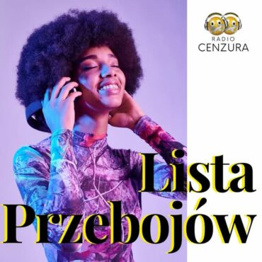 Lista Przebojów Radia Cenzura 53