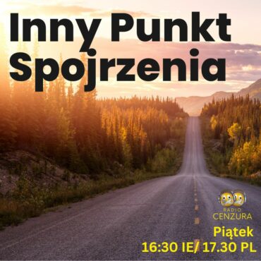 Inny Punkt Spojrzenia 34 Pandemia 2.0 turbo (10 01 2025)