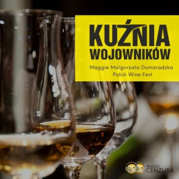 Polish Wine Festival IV edycja Maggi w Kuźni Wojowników