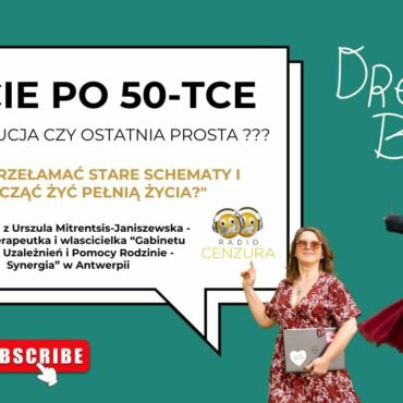 Życie po 50-tce Rewolucja czy Ostatnia Prosta?