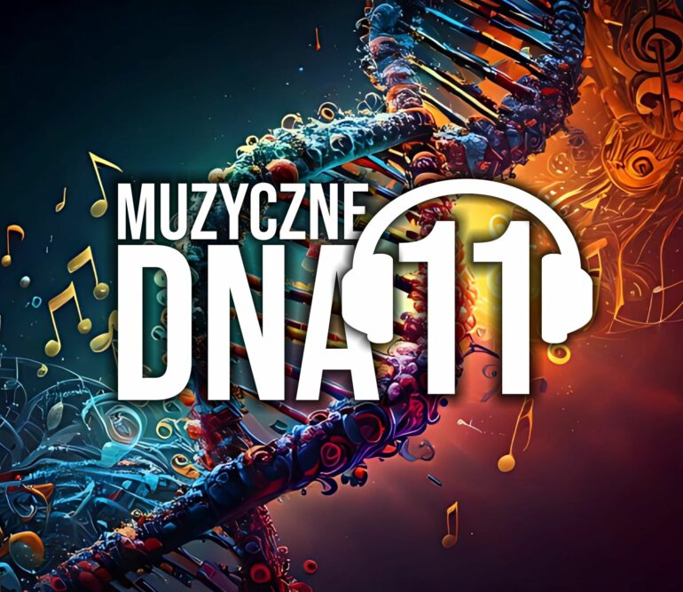 Muzyczne DNA – Odcinek 11