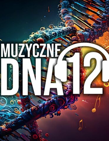 MUZYCZNE DNA audycja 12 web top