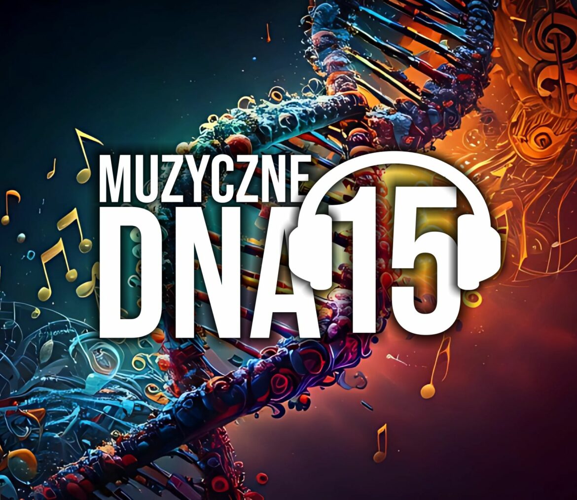 Muzyczne DNA – Odcinek 15