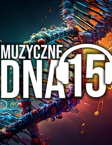 Muzyczne DNA – Odcinek 15