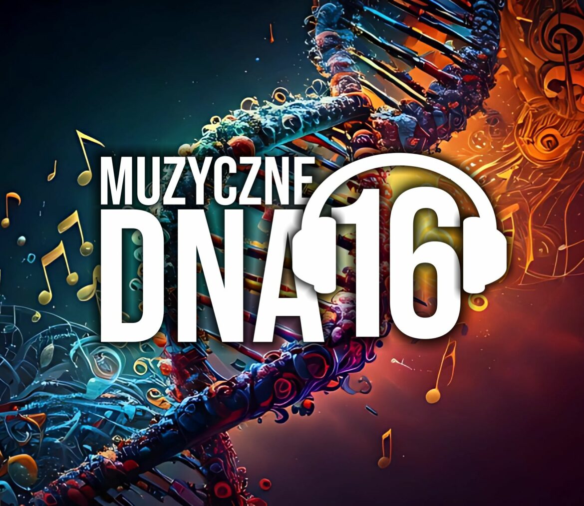 Muzyczne DNA – Odcinek 16
