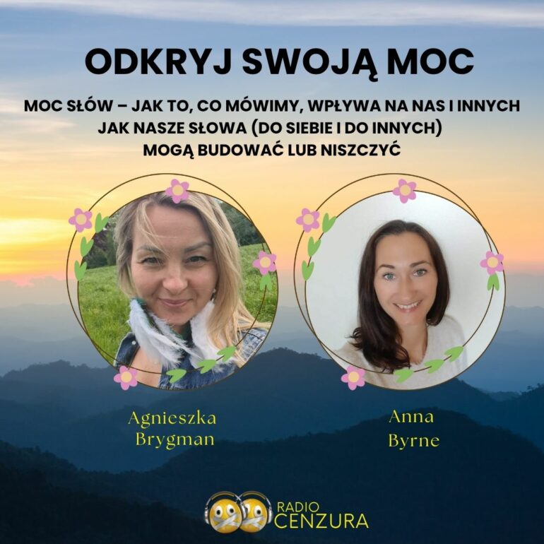 Odkryj swoją moc - Moc słów – jak to, co mówimy, wpływa na nas i innych Jak nasze słowa (do siebie i do innych) mogą budować lub niszczyć.