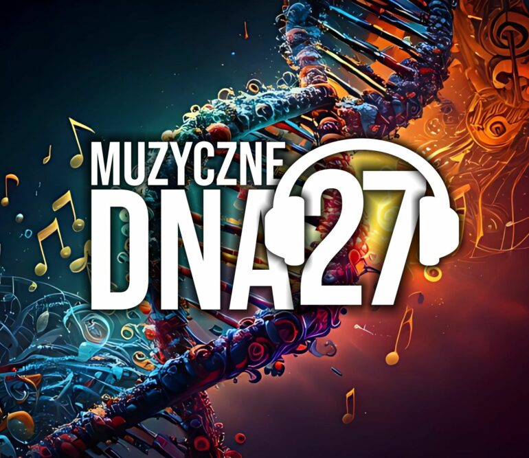 MUZYCZNE DNA 27