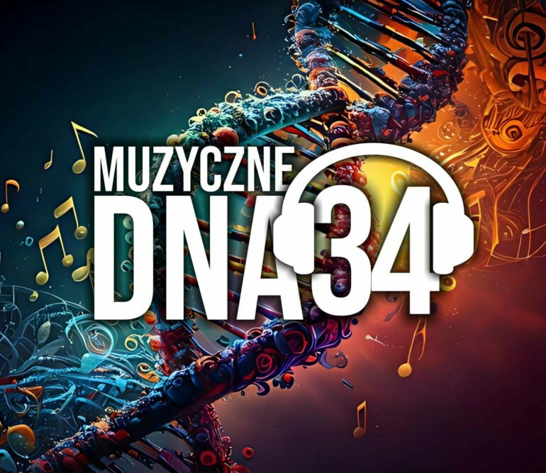 Muzyczne DNA – Odcinek 34