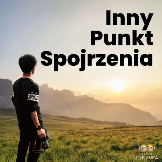 Inny Punkt Spojrzenia 42 Nadzieja czy zwiedzenie (02 02 2026)