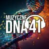 Muzyczne DNA – Odcinek 41