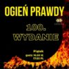 Ogień Prawdy 100 Dokąd zmierzamy audycja jubileuszowa (29 03 2026)